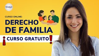 🔴 CURSO DERECHO DE FAMILIA ǀ COMPLETO Y GRATIS 2024 ✅ PARTE 2 [upl. by Kym]