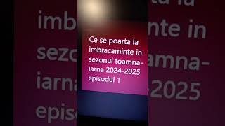 Ce se poarta la imbracaminte in sezonul toamnaiarna 20242025 episodul 1 [upl. by Irmo762]