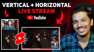 Live Stream Vertically and Horizontally at same time on YouTube [upl. by Beora]