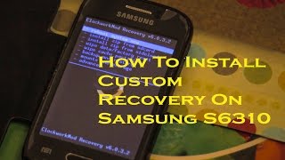 How to install ClockworkMod Recovery on Samsung S6310 2016 UPDATED [upl. by Aihn381]