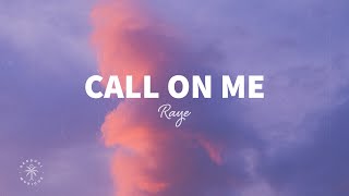 RAYE  Call On Me Lyrics [upl. by Neila324]