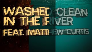 quotWashed Clean In The River feat Matthew Curtisquot  Official Piggy Book 2 Soundtrack  Heist [upl. by Ozen]