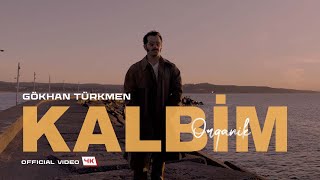 Kalbim quotOrganikquot Official Video  Gökhan Türkmen [upl. by Itsim]