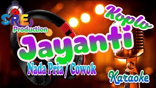 Jayanti Karaoke Koplo Nada Cowok  Cipt Anton Wikwiw [upl. by Fazeli]