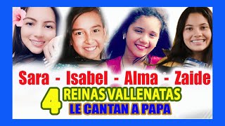 Isabel Sofía Picon Sara Marcela Arango Alma Luz Araujo y Zaide Maria Gutierrez a papá [upl. by Anail]