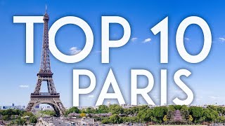 TOP 10 Things to Do in PARIS  France Travel Guide [upl. by Beverlee]