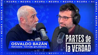 Gonzalo Garcés Partes de la Verdad  Con Osvaldo Bazán periodista  PlanetaOB  1907 [upl. by Bresee873]