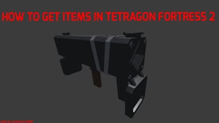 How to get secret items in tetragon fortress 2 real [upl. by Pasquale732]