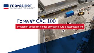 Innovation Foreva CAC 100  Corrosion biogénique liée à lH2S  protégez vos bétons dassainissement [upl. by Mac24]