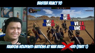 Buster Reaction to SovietWomble  Random Holdfast Nations at War Bullshittery part 1 [upl. by Piotr]