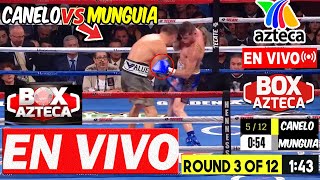 🔴 Resumen Canelo Álvarez vs Jaime Munguía  🥊 Box Azteca  Tv Azteca Deportes  Canelo vs Munguía [upl. by Bittner]