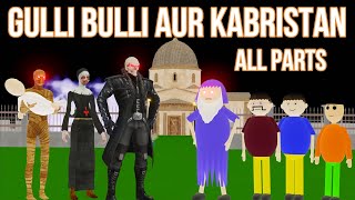 Gulli Bulli Aur KABRISTAN All Parts  Gulli Bulli  MAKE JOKE HORROR CARTOON  MAKE JOKE HORROR [upl. by Nytsyrk267]