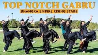 Top Notch Gabru  Bhangra Empire Rising Stars  Vicky  Kaptaan [upl. by Llerrej920]