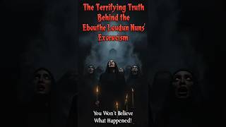 The SCARIEST Exorcism in History The Loudun Nuns TRUE Story [upl. by Clywd]