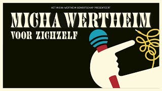 Micha Wertheim  Voor Zichzelf 2016 [upl. by Etnahsa]