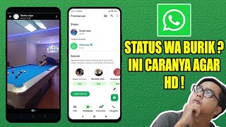 Cara Membuat Status WA Agar Tidak Buram Dan Menjadi HD [upl. by Rraval]