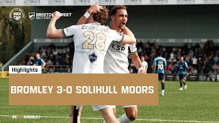 Highlights Bromley 30 Solihull Moors [upl. by Naiviv260]