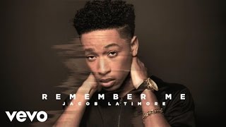 Jacob Latimore  Remember Me Official Audio [upl. by Oht517]