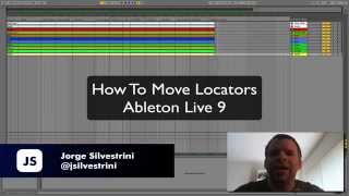 How To Move Locators in Ableton Live 9 or 10  Jorge Silvestrini [upl. by Rebekkah260]