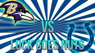 MADDEN 25LUCK GOES NUTS quotMADDEN NFL 25quot COLTS Vs RAVENS Online RANKED Gameplay [upl. by Eilrebma]