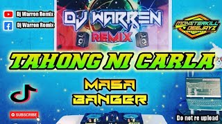 Tahong Ni Carla  Masa Banger DjWarren Remix [upl. by Ymeon260]