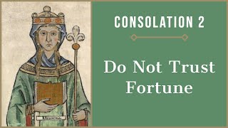 Do Not Trust Fortune  Consolation of Philosophy Book 2 Summary [upl. by Haraz658]