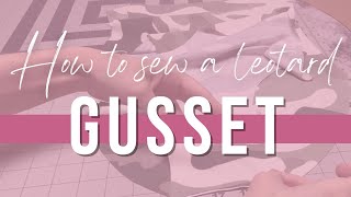 How to Sew a Leotard  How to Sew a Leotard Gusset [upl. by Kuo583]