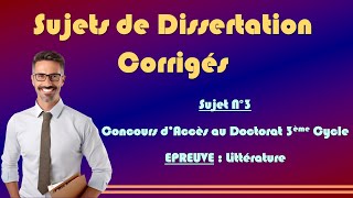 Sujets de Dissertation Corrigés N°3  Littérature [upl. by Neih329]