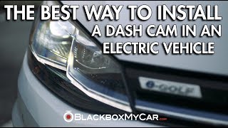 The Best Way to Install a Dash Cam In an Electric Vehicle  BlackboxMyCar [upl. by Kalman798]