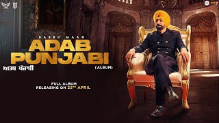 Babbu Maan  Adab Punjabi Album Releasing on 25 April 2022  Latest Punjabi Songs 2022 [upl. by Love]