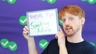 TOEFL Tuesday Speaking Section Advice [upl. by Lebasy]