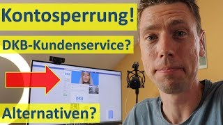 DKBKontosperrung Kundenservice Alternativen [upl. by Itsur]