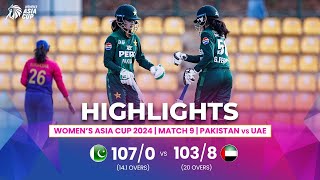 Pakistan W vs UAE W  ACC Womens Asia Cup  Match 9  Highlights [upl. by Quince]