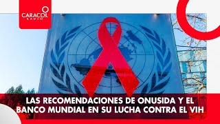 Las recomendaciones de ONUSIDA y el Banco Mundial en su lucha contra el VIH [upl. by Mouldon873]