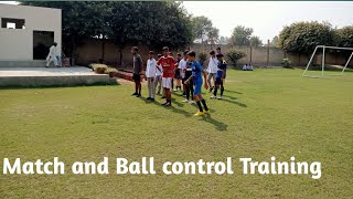 Match and Ball control Training [upl. by Figueroa739]