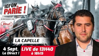 ICI on PARIE  La Capelle Quinté et pronostics en live de lhippodrome Mercredi 4 Septembre 2024 [upl. by Akirej937]