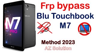 Blu touchbook M7 Frp bypass  Quitar cuenta google on All blu tablet frp bypass Blu M8 M7 [upl. by Kerns932]