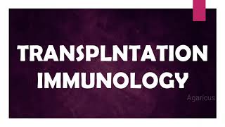 TRANSPLANTATION IMMUNOLOGY [upl. by Alano280]