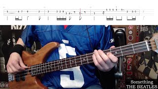 Something by The Beatles  Bass Cover with Tabs PlayAlong [upl. by Charisse]