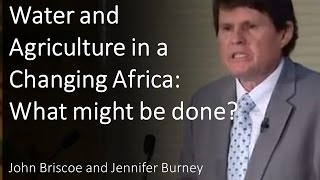 Water and Agriculture in a Changing Africa What might be done [upl. by Temme]