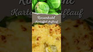 Kartoffel Rosenkohl Auflauf rezept schnell und einfach [upl. by Athey]