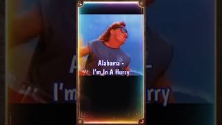 Alabama  I’m In A Hurry 90smusic countrymusic foryou [upl. by Maroney]