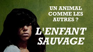 Lhomme est il un animal comme les autres   LEnfant sauvage 1970 [upl. by Tertia]