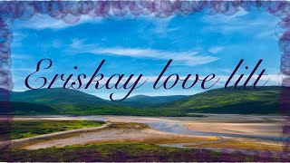 Eriskay Love Lilt [upl. by Isma]