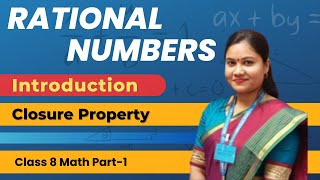 Closure Property Rational Numbers Introduction Concepts amp Examples  NCERT  CBSE [upl. by Auston488]