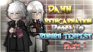 Damn Reincarnation React To Rimuru Tempest AU  Gacha Reaction  Part 13 [upl. by Maxy132]