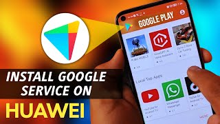 How to install Google Play Service on Huawei in 2024  Easy Way to install Google Any Hauwei Phone [upl. by Katherin293]