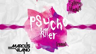 Talking Heads  Psycho Killer Marcus Vilano Remix [upl. by Chenee192]