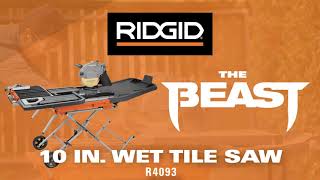 RIDGID Power Tools  The Beast 10 in Wet Tile Saw R4093 [upl. by Saduj309]