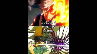 Todoroki vs yuta animeedit jujutsukaisen myheroacademia fy fyp yutaokkotsu todoroki wisedit [upl. by Eugenie]